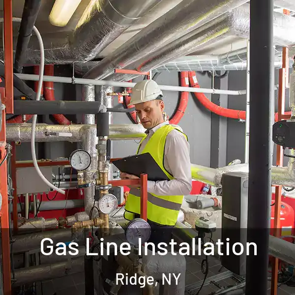  Gas Line Installation Ridge, NY