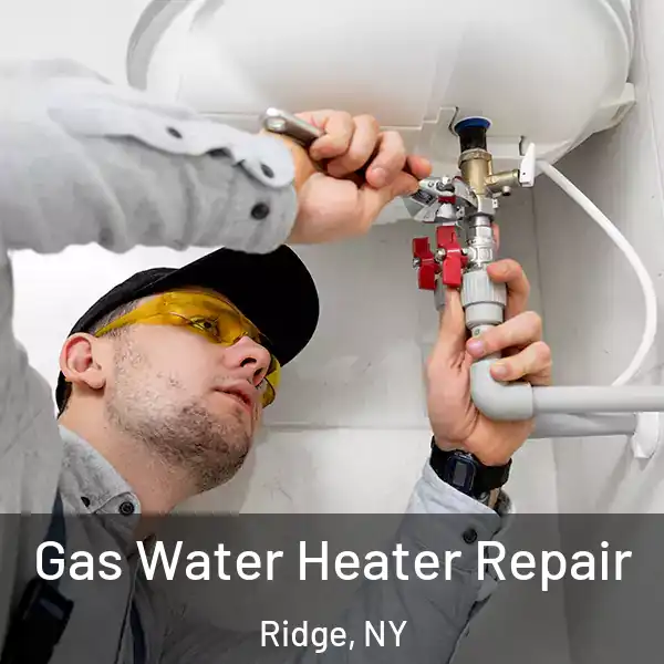  Gas Water Heater Repair Ridge, NY
