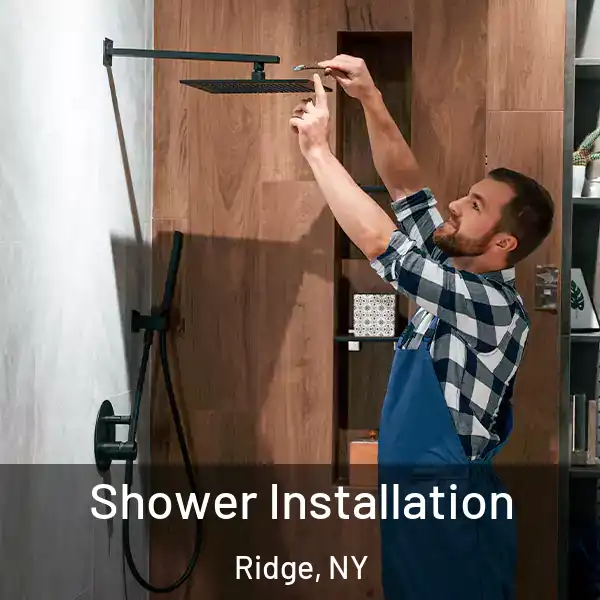  Shower Installation Ridge, NY